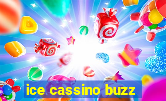 ice cassino buzz